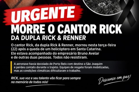 CANTOR RICK MORRE APÓS QUEDA DE HELICÓPTERO EM SANTA CATARINA